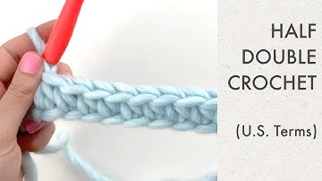 Half Double Crochet Tutorial for Beginners