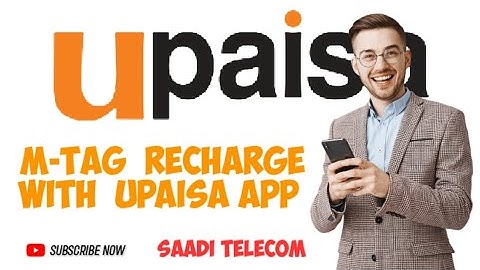 How To Recharge M-Tag Payment With Upaisa App.