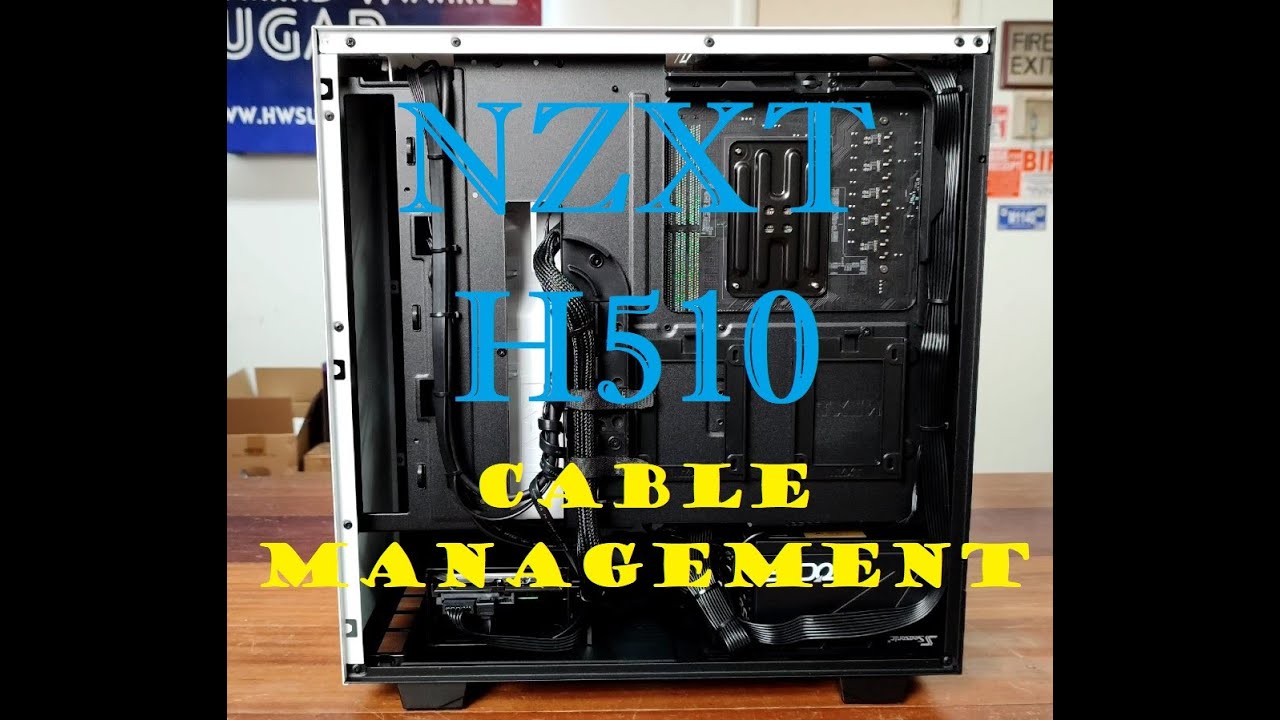 Cable Management using NZXT H510 (Timelapse) PCCM12 YouTube