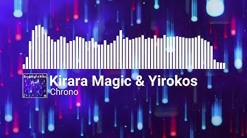 Kirara Magic & Yirokos - Chrono [MusicRecordsMR Release]