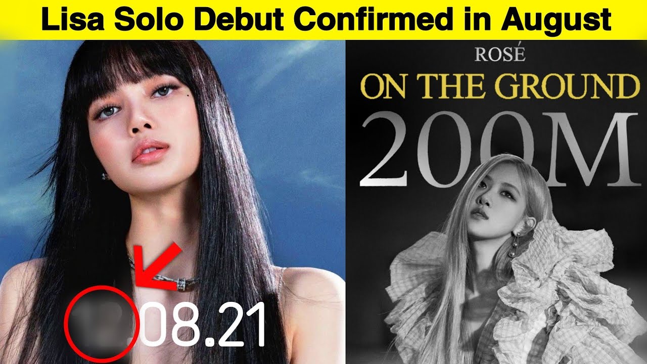 Lisa Solo Debut Date RosÉ Otg New Milestone Youtube 