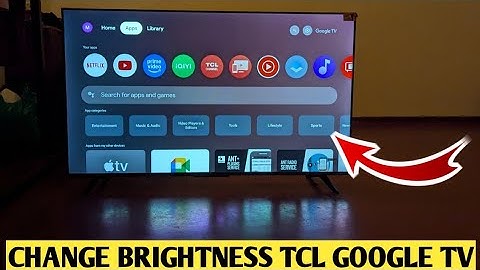 TCL Google Tv: How To Adjust Brightness