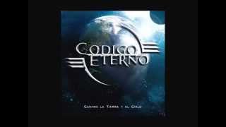 Video thumbnail of "Codigo Eterno - Eternamente"