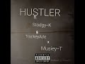 Hustler  trackeyade ft stodgyk  musiey t