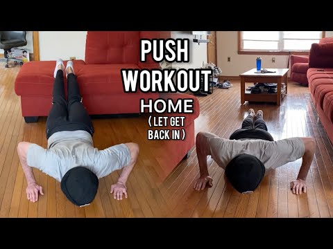Push Workout At Home | Getting Back Into Working Out