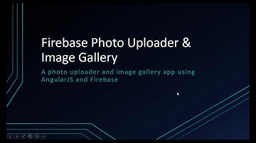 Photo Uploader & Image Gallery Using AngularJS/Firebase - Save Image details to database (Part 4)
