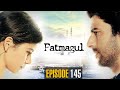 Fatmagul  episode 145  turkish drama  urdu dubbing  dramas central  rh1n