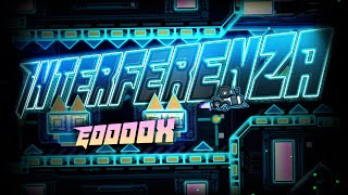 'Interferenza' 100% [Demon] by Edooox | Geometry Dash 2.2