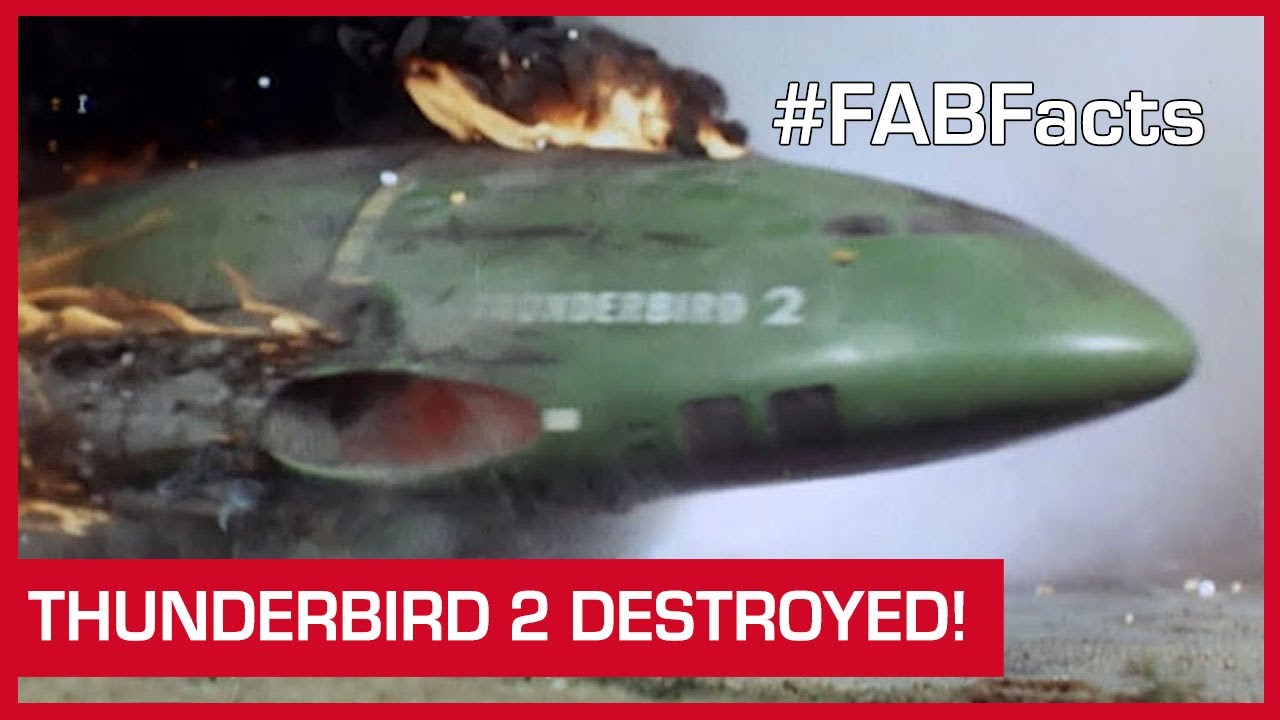 FAB Facts: Thunderbird 2 Destroyed! (And other TB2 mishaps) - YouTube