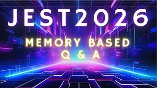 JEST 2026 MEMORY BASED Q & A