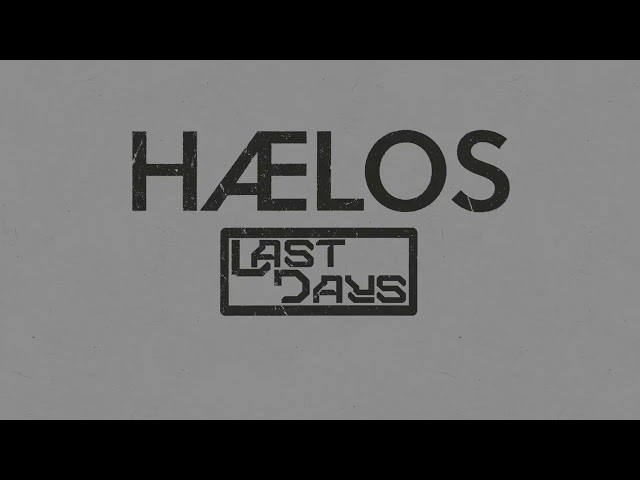 Hælos - Last Days