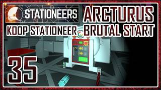 Advanced Furnace und Super Legierung - 35 - Arcturus Brutal Start - Stationeer - No Cheese - Koop