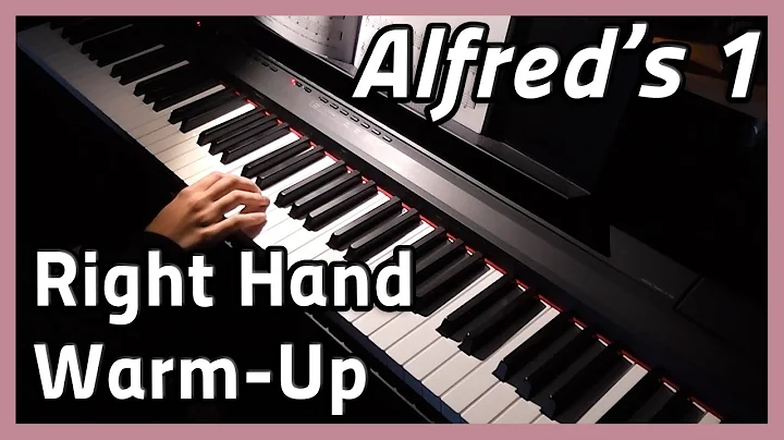 Right Hand Warm-Up  Piano | Alfred's 1