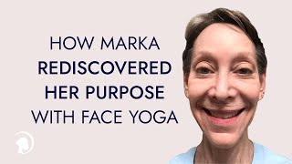 How Face Yoga Helped Marka Danielle Rediscover Her Purpose