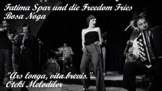 Video thumbnail of "Fatima Spar und die Freedom Fries - Bosa Noga"