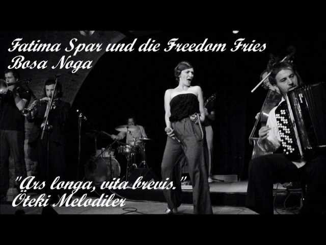 Fatima Spar Und Die Freedom Fries - Bosa Noga