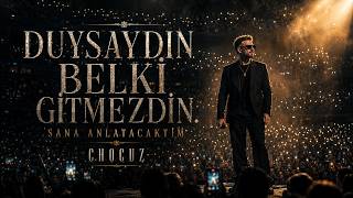 Sana Anlatacaktim Seni Değil, Sana Anlattığım Hayatı Özlüyorum Chocuz