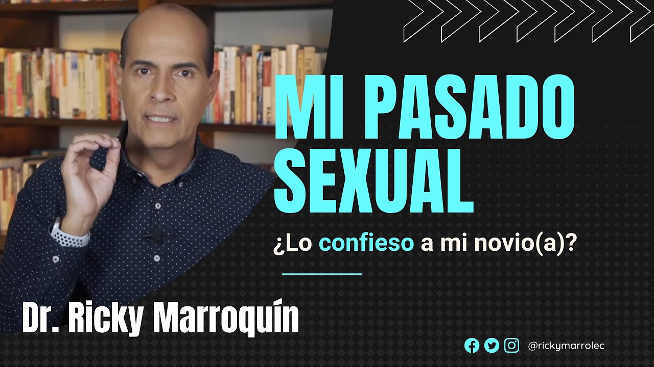 MI PASADO SEXUAL,...¿LO CONFIESO O NO?