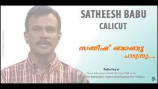 Kattukurinji poovum choodi -satheesh babu calicut