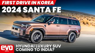 Allnew Hyundai Santa Fe | Is this luxury SUV coming to India? | First Drive Review | evo India