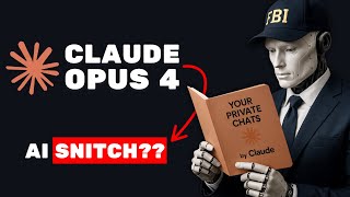 Is Claude 4 a Snitch?