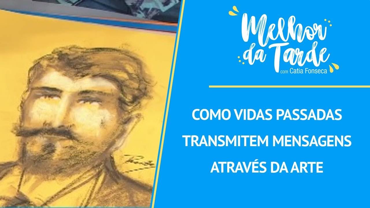 Como vidas passadas transmitem mensagens através da arte | MELHOR DA TARDE