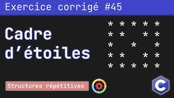 Exercice corrigé 45 : Programme qui permet de dessiner un cadre d’étoiles | Langage C