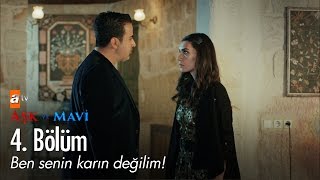 Ben Senin Karın Değilim - Aşk Ve Mavi 4. - Atv Resimi