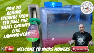 How To Remove Ethanol From E10 Unleaded Fuel To Use In Lawnmowers And Small Engines