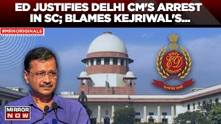 Arvind Kejriwal Arrest | Why Did ED Arrest Kejriwal? Probe Agency Reveals....| English News