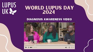 Lupus Diagnosis Experiences - LUPUS UK