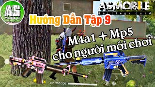 Hướng Dẫn Free Fire Tập 9 | Combo Súng Cho Người Mới Chơi M4a1 + Mp5 | AS Mobile