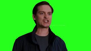 Angry Bully Maguire green screen. \