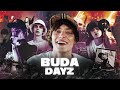 BUDA DAYZ #1