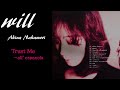 中森明菜『Trust Me ~all'espanola』【アルバム ✿ will 】収録曲