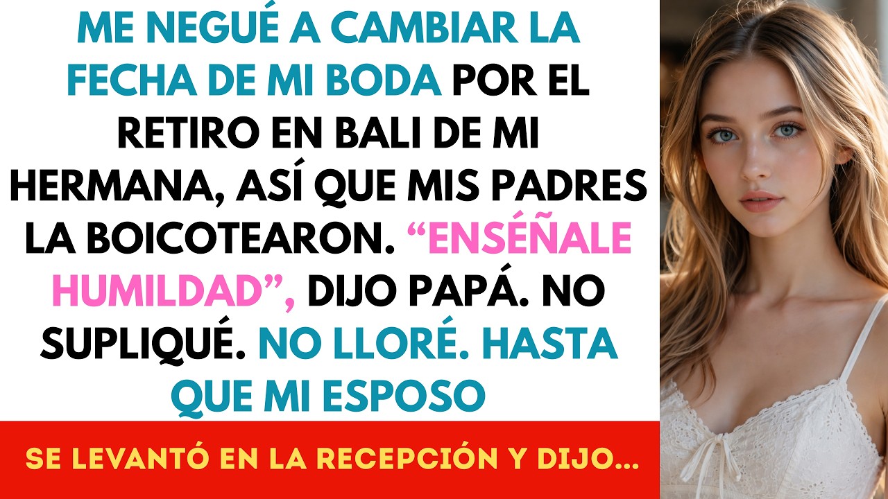 Mis Padres Boicotearon Mi Boda Porque Me Negué a Cambiar la Fecha por las Vacaciones de Mi Hermana