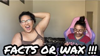 WAX OR FACTS WITH MY LITTLE SISTER | Elissa Gonzalez