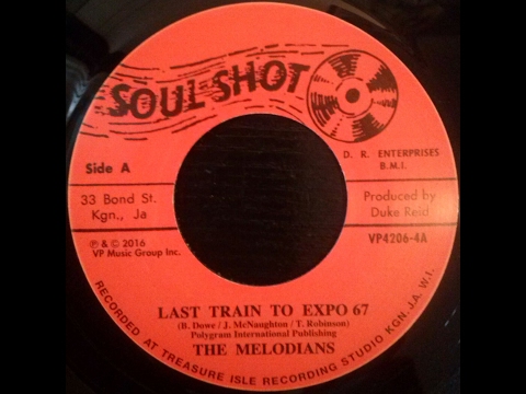 英7” The Melodians With  McCoo Last Train To Expo 67 TI7023 Treasure Isle /00050 The Melodians With Tommy McCook – Last Train To Expo '67