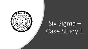 Six Sigma Case Study 1