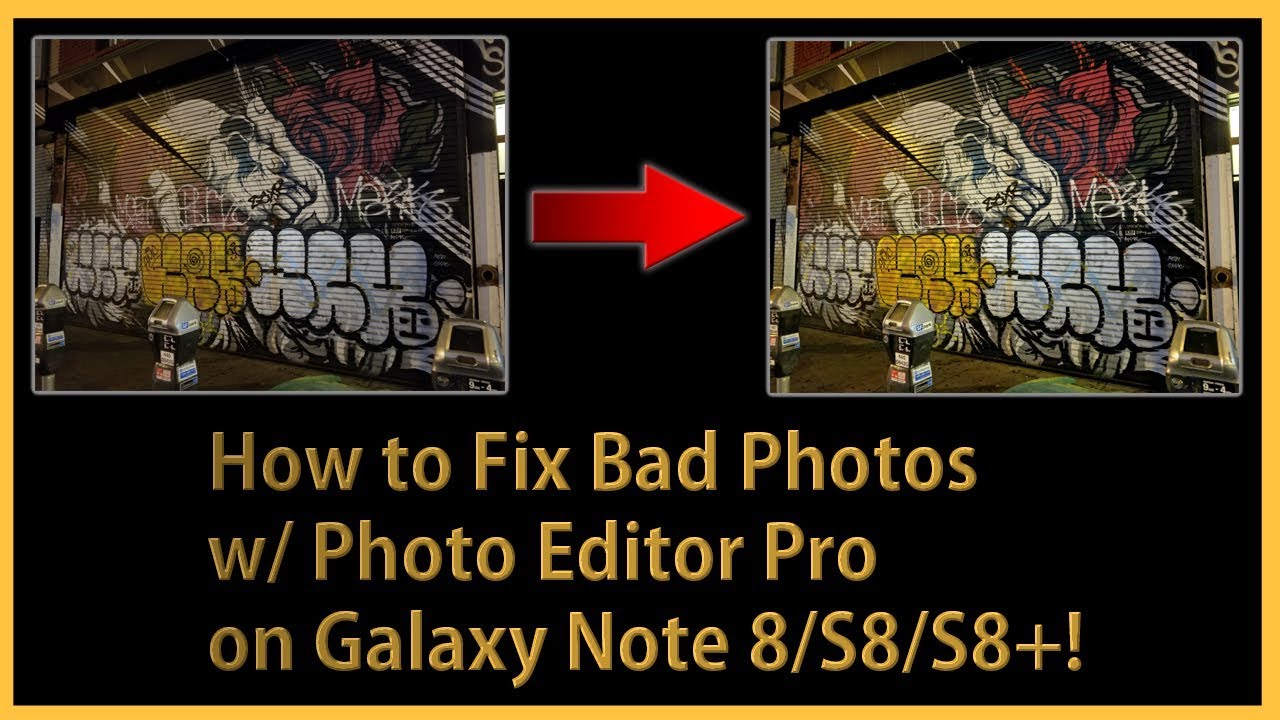 How to Enhance/Fix Bad Photos w/ Photo Editor Pro![Note8/S8/S8+] - YouTube