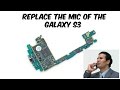 Galaxy S3 Microphone Repair | Help!!  No One Can Hear Me | Samsung Galaxy SIII