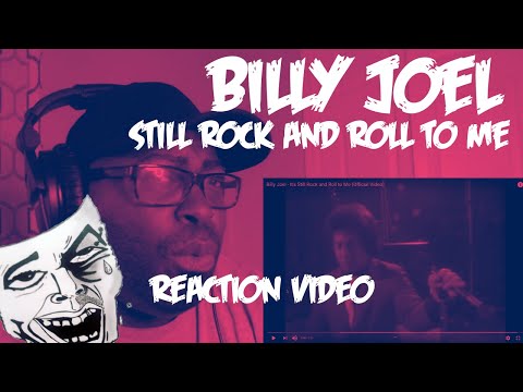 Billy Joel | Still Rock And Roll To Me | Official Music Video | REACTION VIDEO