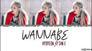 Hyoyeon (효연) - Wannabe (ft San E) Lyrics [Color Coded_Han_Rom_Eng]