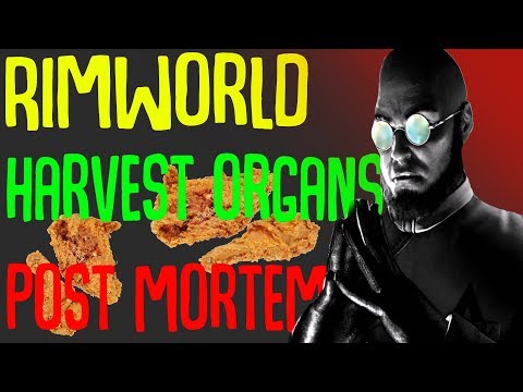 死者から臓器を収穫する！ RimworldModショーケース
