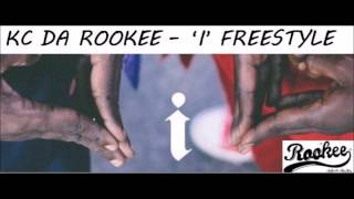 KC DA ROOKEE - I (Freestyle) Kendrick Lamar Remix