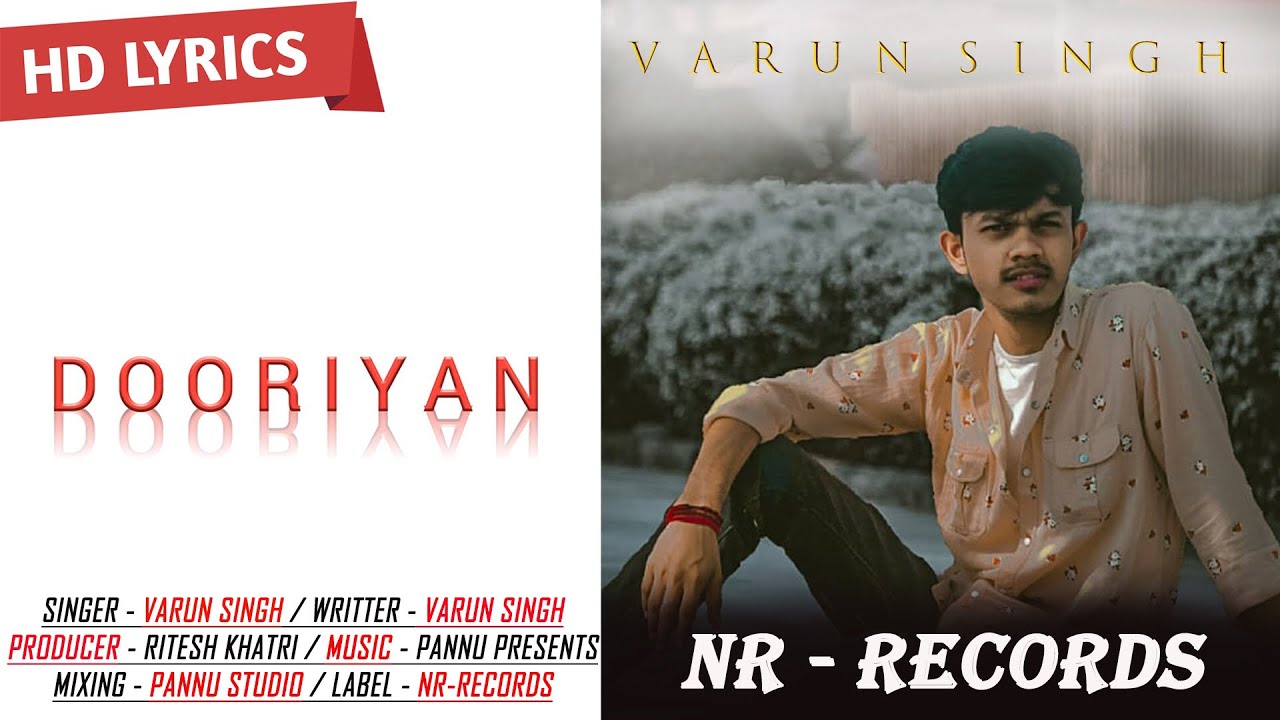 Dooriyan - Varun Singh | Lyrical Music Video | Ritesh Khatri | Pannu Studio | NR RECORDS