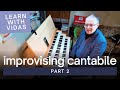 Learn With Vidas Improvising Cantabile Part 2 2025 08 03 Learn With Vidas Improvising Cantabile Part 2 2025 08 03