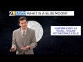 Weather 101: The first blue moon in over a year is coming this weekend