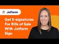 How to Get E-signatures for Bills of Sale With Jotform Sign