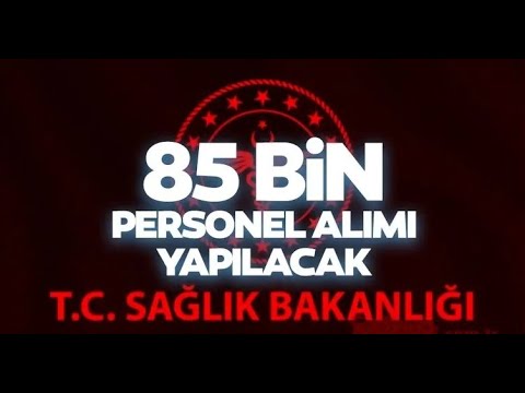 SAĞLIK BAKANLIĞINA PERSONEL ALIMI ÖNGÖRÜSÜ #saglikbakanligi